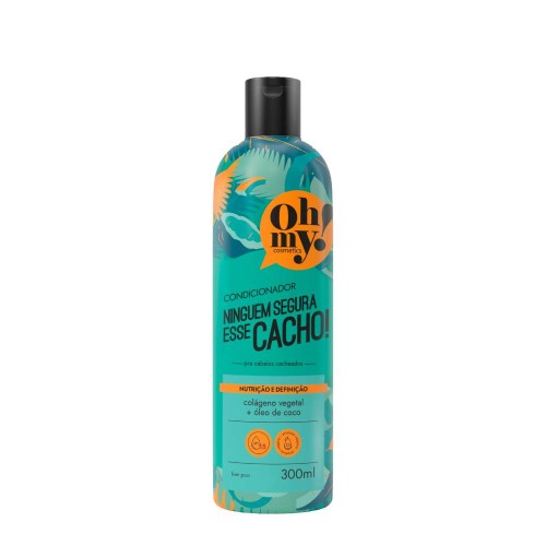 Oh My! Ninguém Segura Esse Cacho! Condicionador 300ml