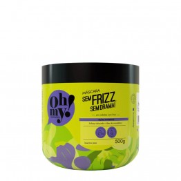Oh My! Sem Frizz, Sem Drama! Máscara 500g