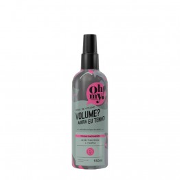 Oh My! Volume? Agora Eu Tenho! Spray de Volume 150ml